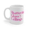 Shattering Glass Ceilings, Feminist Coffee Cup, Mug 11oz, Empowerment Gift, Office Desk Decor, Break Glass Ceilings Mug, Women's Rights Activist, Female Empowerment